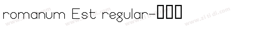 romanum Est regular字体转换
